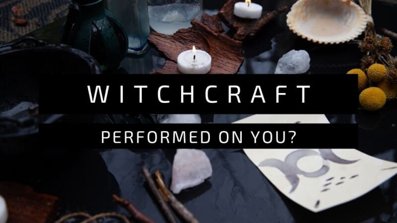 How Can You Tell If Someone Performed Witchcraft On You Improve Magic