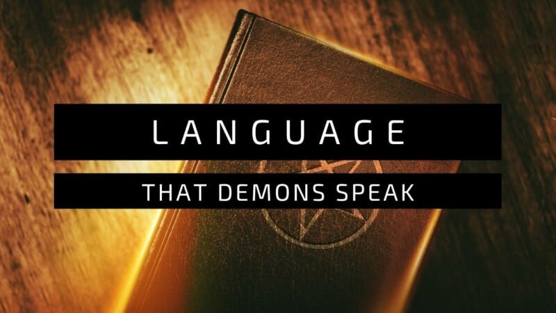 What Is The Language That Demons Speak – Improve Magic