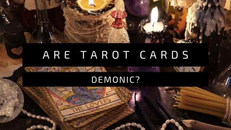 Are Tarot Cards Demonic Improve Magic